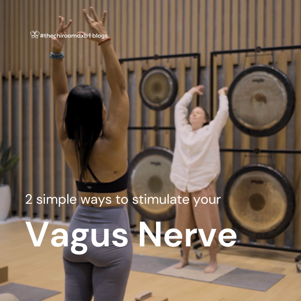 Two Simple ways to stimulate your Vagus Nerve